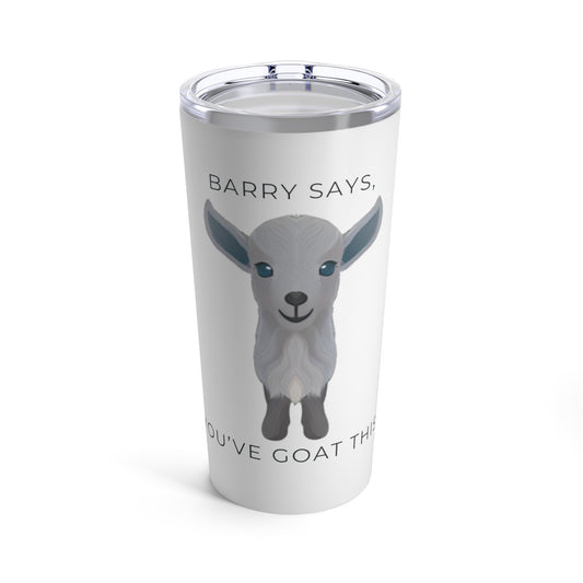 "Barry Says" Tumbler 20oz